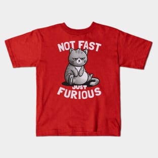 Not Fast Just Furious - Cute Funny Cat Gift Kids T-Shirt